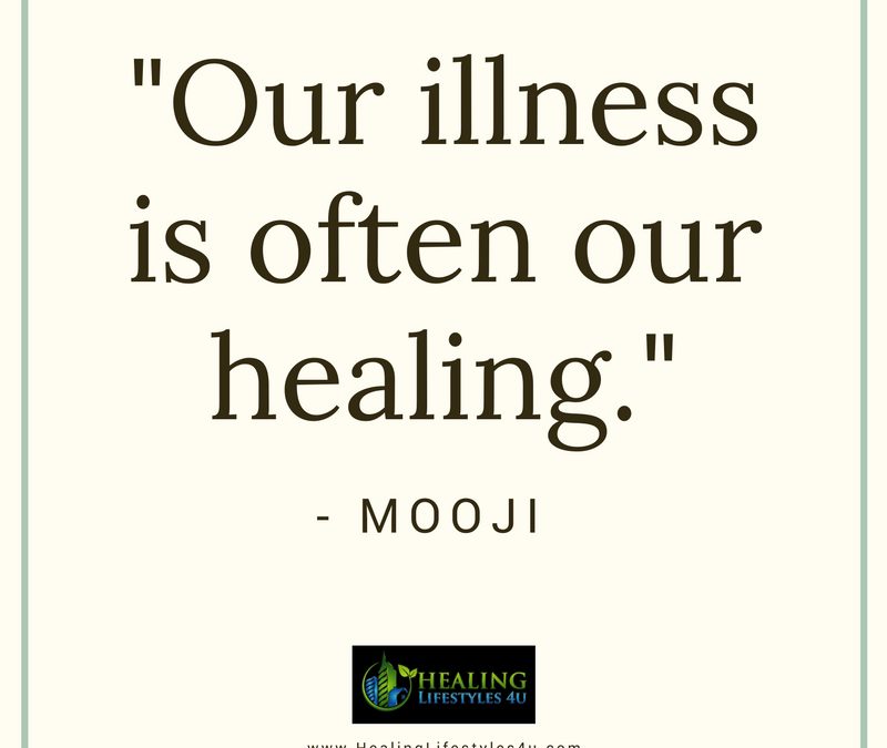 Illness = Healing?