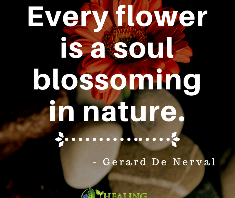 “Every flower is a soul blossoming in nature.”