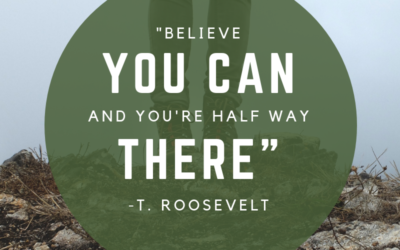 Believe you can and you’re halfway there