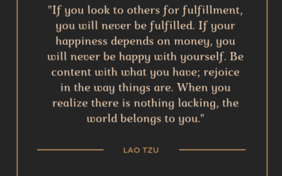 If you look to others for fulfillment, you will never be fulfilled